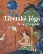 Tibetská jóga - Principy a praxe