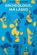 Archeologie, má lásko