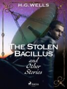 The Stolen Bacillus and Other Stories (e-kniha)