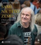Sami na této zemi? - O Boží přítomnosti mezi námi (CD)