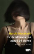 Na jih od hranic, na západ od slunce