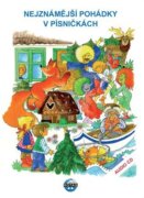 Nejznámější pohádky v písničkách (CD)