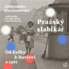 Pražský slabikář - Od Kafky k Havlovi a zpět (CD)