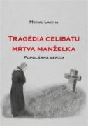 Tragédia celibátu - Mŕtva manželka