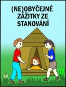 (Ne)obyčejné zážitky ze stanování (e-kniha)