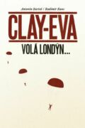 Clay-Eva volá Londýn… (e-kniha)