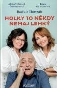 Holky to někdy nemaj lehký