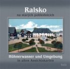 Ralsko na starých pohlednicích - Hühnerwasser und Umgebung in alten Ansichtskarten