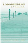 Rododendron - Za horizontem osudu...