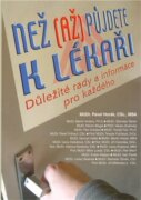 Než (až) půjdete k lékaři - Důležité rady a informace pro každého