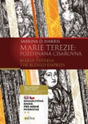 Marie Terezie B1/B2 - Maria Theresa: The Blessed Empress