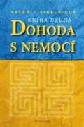 Dohoda s nemocí II