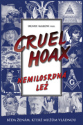 Nemilosrdná lež Cruel Hoax