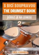 S bicí soupravou / The Drumset book 2 - Důraz je na lehkou
