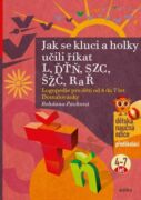 Jak se kluci a holky učili říkat L, ĎŤŇ, CSZ, ČŠŽ, R a Ř (e-kniha)