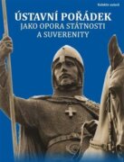 Ústavní pořádek jako opora státnosti a suverenity