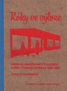 Roky ve výloze - Sonda do aranžování výkladních skříní v Československu 1955-1989