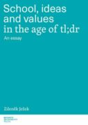 School, ideas and values in the age of tl;dr (e-kniha)