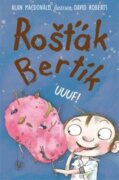 Uuuf! - Rošťák Bertík