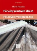 Poruchy plochých střech - Fóliové hydroizolace