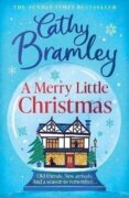 A Merry Little Christmas: The most heart-warming, surprising and cosy festive story to curl up with