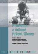 Prevence a účinné řešení šikany - U žáků a studentů s Aspergerovým syndromem a vysoce funkčním autis