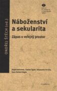 Náboženství a sekularita - Zápas o veřejný prostor