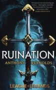 Ruination: A League of Legends Novel