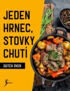 Jeden hrnec, stovky chutí - Dutch Oven (e-kniha)