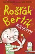 Rošťák Bertík – Holubyyy!