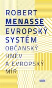Evropský systém - Občanský hněv a evropský mír