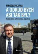 Miroslav Karas: A odkud bych asi tak byl? (e-kniha)