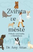 Zvířata ve městě: Příhody veterinářky z Manhattanu (e-kniha)