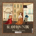 Slohovník aneb Praha má styl