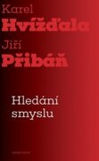 Hledání smyslu - Esejistický dialog