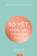 50 vět, které vám usnadní život - Klíč k vnitřní sebejistotě